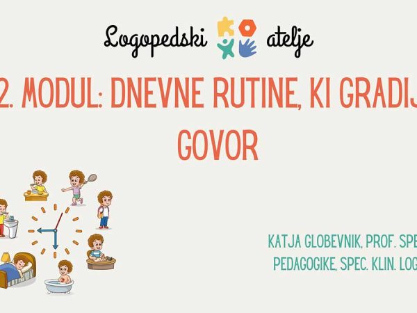 2. MODUL: Dnevne rutine, ki gradijo govor